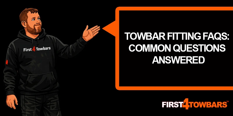 Towbar Fitting FAQs: Common Questions Answered