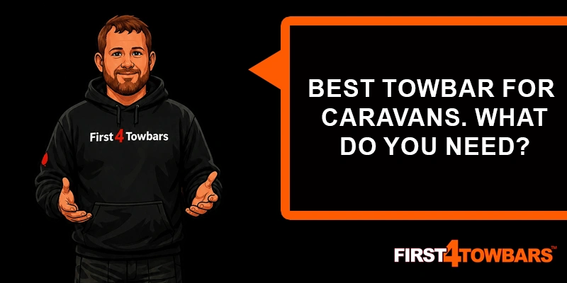 Best Towbar for Caravans: What Do You Need?